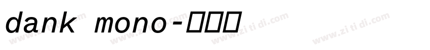 dank mono字体转换